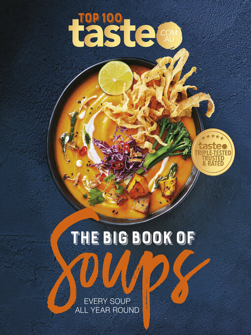 Title details for The Big Book of Soups by taste.com.au - Available